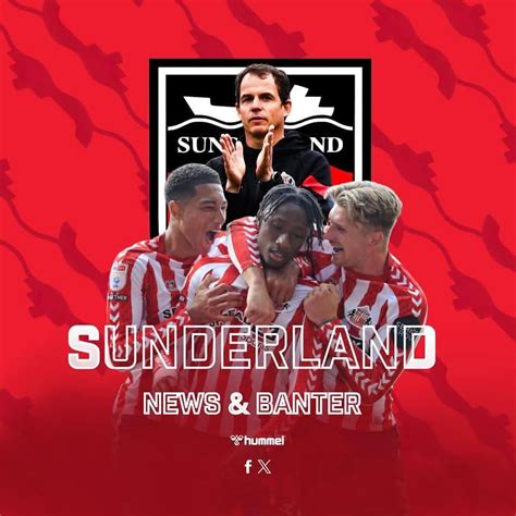 Sunderland AFC News And Banter Page .